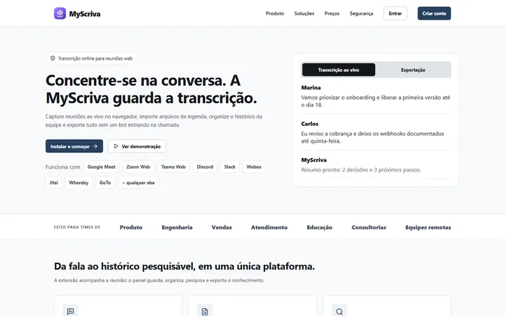 Página inicial da MyScriva: chamada "Concentre-se na conversa" ao lado de uma transcrição ao vivo com o nome de cada participante.