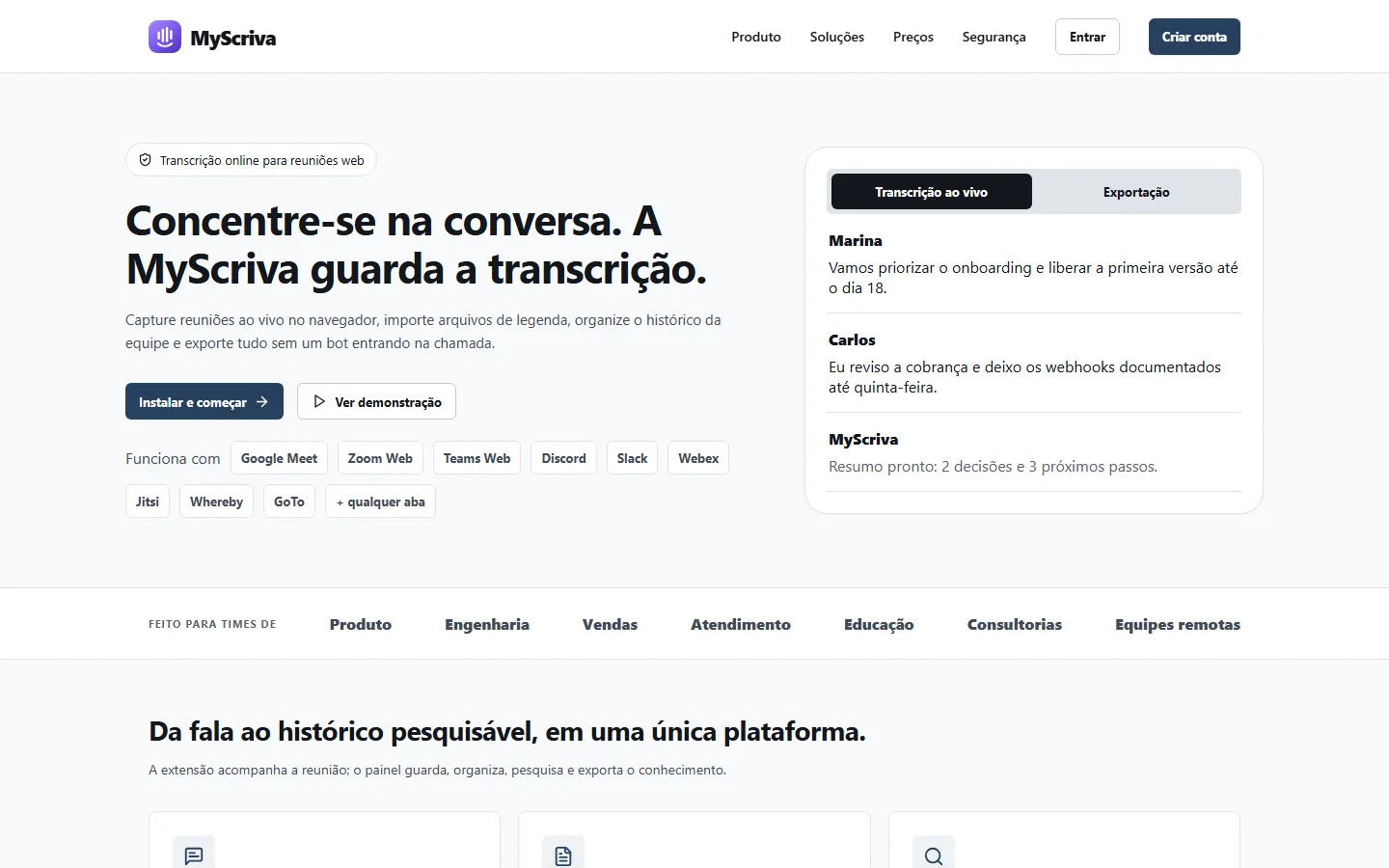 Página inicial da MyScriva: chamada "Concentre-se na conversa" ao lado de uma transcrição ao vivo com o nome de cada participante.